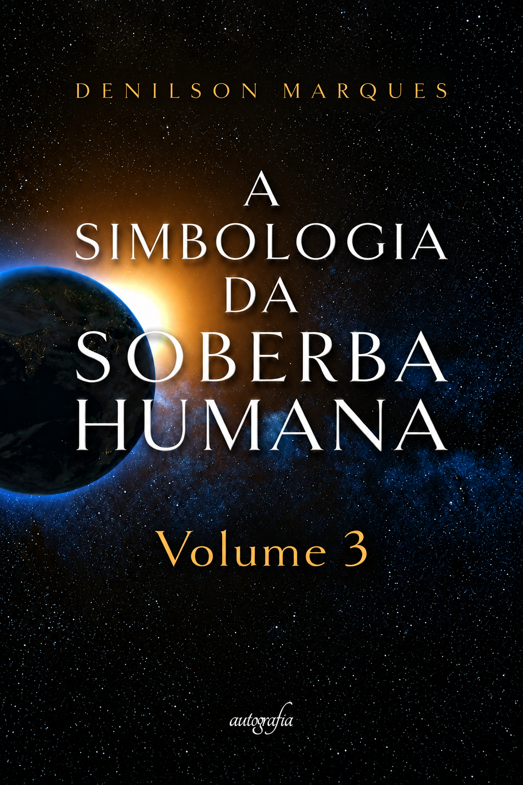 Capa do livro A Simbologia da Soberba Humana Volume 3